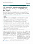 Research paper thumbnail of The International Study of Childhood Obesity, Lifestyle and the Environment (ISCOLE): design and methods