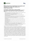 Research paper thumbnail of Relationship between Soft Drink Consumption and Obesity in 9–11 Years Old Children in a Multi-National Study