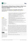 Research paper thumbnail of Characterization of Retinal Drusen in Subjects at High Genetic Risk of Developing Sporadic Alzheimer’s Disease: An Exploratory Analysis