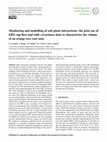 Research paper thumbnail of Monitoring and modelling of soil&ndash;plant interactions: the joint use of ERT, sap flow and Eddy Covariance data to characterize the volume of an orange tree root zone