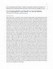 Research paper thumbnail of Co-Creating Birth and Death on Social Media