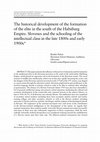 Research paper thumbnail of The historical development of the formation of the elite in the south of the Habsburg Empire. Slovenes and the schooling of the intellectual class in the late 1800s and early 1900s*