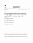 Research paper thumbnail of Addressing misconceptions about engineering through student-industry interaction in a video-augmented 3D immersive virtual world