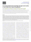 Research paper thumbnail of Increasing biodiversity knowledge through social media: A case study from tropical Bangladesh