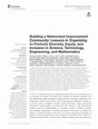 Research paper thumbnail of Building a Networked Improvement Community: Lessons in Organizing to Promote Diversity, Equity, and Inclusion in Science, Technology, Engineering, and Mathematics