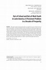 Research paper thumbnail of Out-of-School and Out-of-Work Youth in Latin America: A Persistent Problem in a Decade of Prosperity