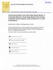 Research paper thumbnail of Virtual Social Work Care with Older Black Adults: A Culturally Relevant Technology-Based Intervention to Reduce Social Isolation and Loneliness in a Time of Pandemic