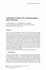 Research paper thumbnail of Fatigue life of friction stir welded-aluminum alloy-7010 joints