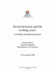 Research paper thumbnail of Social inclusion and the working years : workshop background paper