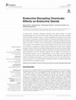 Research paper thumbnail of Endocrine Disrupting Chemicals: Effects on Endocrine Glands