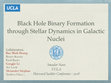 Research paper thumbnail of Black Hole Binary Formation through Stellar Dynamics in Galactic Nuclei