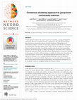 Research paper thumbnail of Consensus clustering approach to group brain connectivity matrices