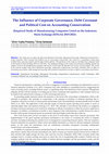 Research paper thumbnail of The Influence of Corporate Governance, Debt Covenant and Political Cost on Accounting Conservatism