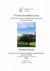 Research paper thumbnail of The Golden-Green Juice: discussing Olive Oil Marketing Approaches in Lesvos, Greece