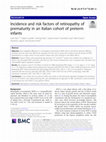 Research paper thumbnail of Incidence and risk factors of retinopathy of prematurity in an Italian cohort of preterm infants