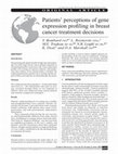 Research paper thumbnail of Patients' perceptions of gene expression profiling in breast cancer treatment decisions