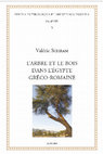 Research paper thumbnail of L' arbre et le bois dans l'Egypte gréco-romaine