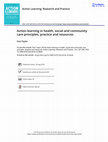 Research paper thumbnail of Action Learning in Health, Social and Community Care: Principles, Practices and Resources