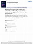 Research paper thumbnail of Motor recovery in post-stroke patients with aphasia: the role of specific linguistic abilities