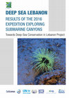 Research paper thumbnail of 2016 Deep-sea Lebanon Expedition: Exploring Submarine Canyons