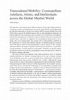 Research paper thumbnail of 'Transcultural Mobility: Cosmopolitan Artefacts, Artists, and Intellectuals across the Global Muslim World', Journal of Transcultural Studies, vol. 13, nos. 1–2 (2022), pp. 1-5.