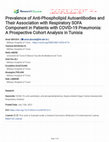 Research paper thumbnail of Prevalence of Anti-Phospholipid Autoantibodies and Their Association with Respiratory SOFA Component in Patients with COVID-19 Pneumonia: A Prospective Cohort Analysis in Tunisia