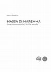 Research paper thumbnail of Massa di Maremma. Una nuova storia / XI-XV secolo_ Appendice documentaria