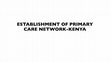 Research paper thumbnail of PRIMARY HEALTH CARE NETWORK ESTABLISHMENT