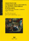 Research paper thumbnail of "Prácticas musicales y procesos de civilización de la élite financiera y comercial en la España de Fernando VII: el caso de A Coruña", en Procesos de Civilización: culturas de élites, culturas populares. Una historia de contrastes y tensiones (siglos XVII-XIX),