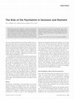 Research paper thumbnail of The Role of the Psychiatrist in Seclusion and Restraint