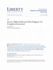 Research paper thumbnail of Biblical Faith and Other Religions: An Evangelical Assessment