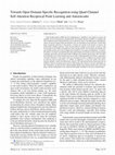 Research paper thumbnail of Towards Open Domain-Specific Recognition using Quad-Channel Self-Attention Reciprocal Point Learning and Autoencoder