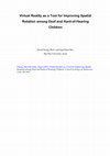 Research paper thumbnail of Virtual Reality as a Tool for Improving Spatial Rotation among Deaf and Hard-of-Hearing Children