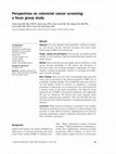 Research paper thumbnail of Perspectives on colorectal cancer screening: a focus group study