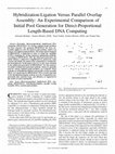 Research paper thumbnail of Hybridization-Ligation Versus Parallel Overlap Assembly: An Experimental Comparison of Initial Pool Generation for Direct-Proportional Length-Based DNA Computing