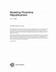 Research paper thumbnail of Modeling Florentine Republicanism