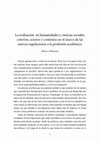 Research paper thumbnail of La evaluación en humanidades y ciencias sociales: criterios, actores y contextos en el marco de las nuevas regulaciones a la profesión académica