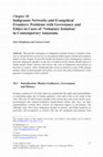 Research paper thumbnail of Indigenous Networks and Evangelical Frontiers: Problems with Governance and Ethics in Cases of ‘Voluntary Isolation’ in Contemporary Amazonia