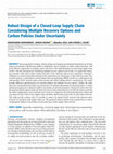 Research paper thumbnail of Robust Design of a Closed-Loop Supply Chain Considering Multiple Recovery Options and Carbon Policies Under Uncertainty