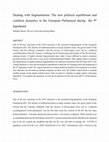 Research paper thumbnail of Dealing with fragmentation: The new political equilibrium and coalition dynamics in the European Parliament during the 9 th legislature