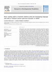 Research paper thumbnail of Basic reading skills in Swedish children with late developing language and with or without autism spectrum disorder or ADHD