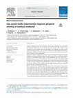 Research paper thumbnail of Can social media intervention improve physical activity of medical students?