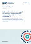 Research paper thumbnail of Early positive approaches to support for families of young children with intellectual disability: the E-PAtS feasibility RCT