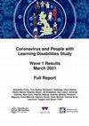 Research paper thumbnail of Coronavirus and people with learning disabilities study: Wave 1 Results: March 2021 (Full Report)