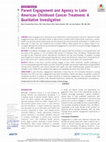 Research paper thumbnail of Parent Engagement and Agency in Latin American Childhood Cancer Treatment: A Qualitative Investigation