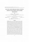 Research paper thumbnail of Bullying Among Primary School Students: Parental Involvement and Teachers’ Perceptions