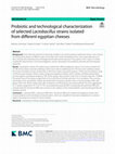 Research paper thumbnail of Probiotic and technological characterization of selected Lactobacillus strains isolated from different egyptian cheeses