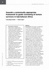 Research paper thumbnail of Towards a contextually appropriate framework to guide counseling of torture survivors in Sub-Saharan Africa