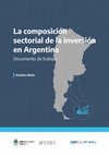 Research paper thumbnail of Maito, Esteban Ezequiel - La composición sectorial de la inversión en Argentina