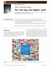 Research paper thumbnail of The ‘Our Say, Our Rights’ quilt